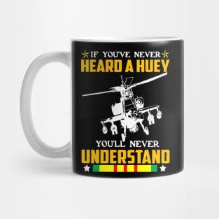 If You've Never Heard A Huey You'll Never Understand Costume Gift Mug